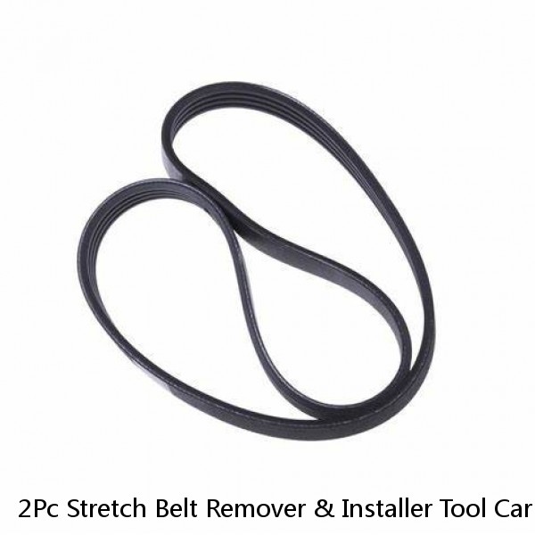 2Pc Stretch Belt Remover & Installer Tool Car Ribbed Drive Belt Removal Aid Tool